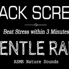 Gentle RAIN Sounds for Sleeping Black Screen | Beat Stress within 3 MINUTES | Dark Screen
