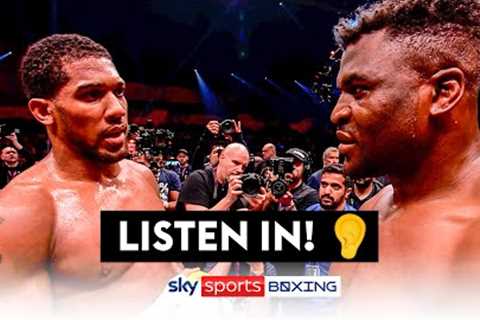 LISTEN IN! What Joshua & Ngannou said to each other after their fight 👂