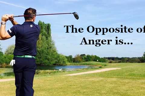 The Opposite of Anger: Gratitude in Golf