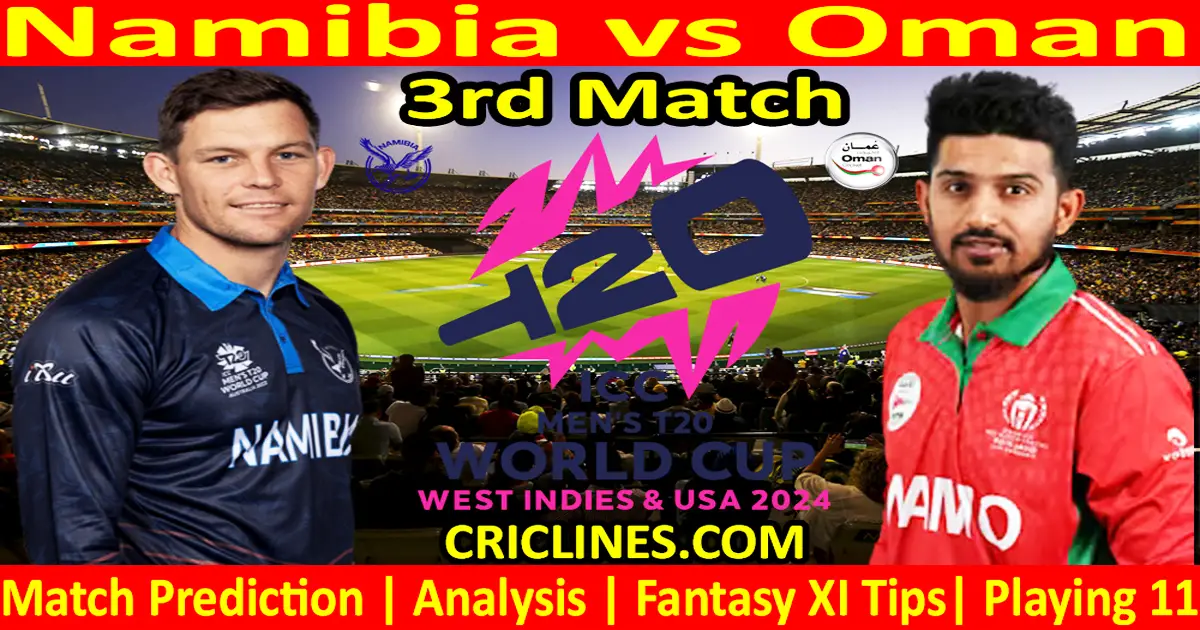 Today Match Prediction-NBA vs OMN-Dream11-ICC T20 World Cup 2024-3rd Match-Who Will Win