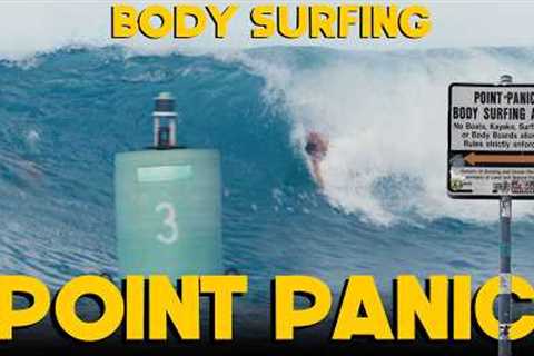 BODY SURFING OVERHEAD SETS AT POINT PANIC