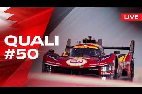 LIVE QUALI POV Onboard car #50 for 8 Hours of Bahrain | Ferrari Hypercar
