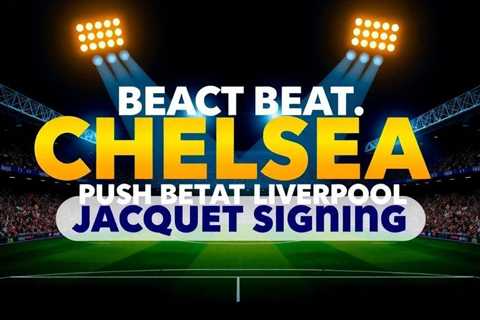 Chelsea push to beat Liverpool to Jacquet signing this month