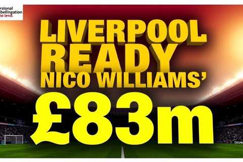 Liverpool ready to trigger Nico Williams’ £83m release clause